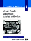 Buchcover Infrared Detectors and Emitters: Materials and Devices