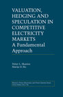 Buchcover Valuation, Hedging and Speculation in Competitive Electricity Markets
