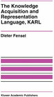 Buchcover The Knowledge Acquisition and Representation Language, KARL