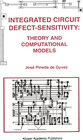 Buchcover Integrated Circuit Defect-Sensitivity: Theory and Computational Models