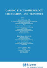 Buchcover Cardiac Electrophysiology, Circulation, and Transport