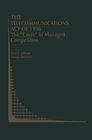 Buchcover The Telecommunications Act of 1996: The “Costs” of Managed Competition