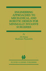 Buchcover Engineering Approaches to Mechanical and Robotic Design for Minimally Invasive Surgery (MIS)