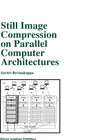 Buchcover Still Image Compression on Parallel Computer Architectures