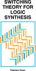 Buchcover Switching Theory for Logic Synthesis