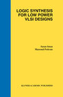 Buchcover Logic Synthesis for Low Power VLSI Designs