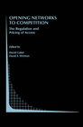 Buchcover Opening Networks to Competition