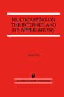Buchcover Multicasting on the Internet and its Applications