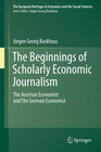 Buchcover The Beginnings of Scholarly Economic Journalism