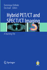 Buchcover Hybrid PET/CT and SPECT/CT Imaging