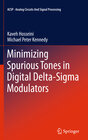 Buchcover Minimizing Spurious Tones in Digital Delta-Sigma Modulators