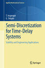 Buchcover Semi-Discretization for Time-Delay Systems