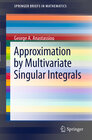 Buchcover Approximation by Multivariate Singular Integrals