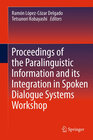 Buchcover Proceedings of the Paralinguistic Information and its Integration in Spoken Dialogue Systems Workshop