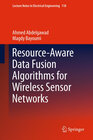 Buchcover Resource-Aware Data Fusion Algorithms for Wireless Sensor Networks