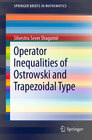Buchcover Operator Inequalities of Ostrowski and Trapezoidal Type