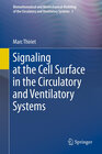 Buchcover Signaling at the Cell Surface in the Circulatory and Ventilatory Systems