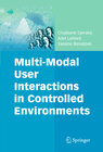 Buchcover Multi-Modal User Interactions in Controlled Environments