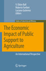Buchcover The Economic Impact of Public Support to Agriculture