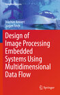 Buchcover Design of Image Processing Embedded Systems Using Multidimensional Data Flow