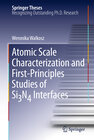 Buchcover Atomic Scale Characterization and First-Principles Studies of Si₃N₄ Interfaces