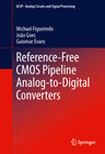 Buchcover Reference-Free CMOS Pipeline Analog-to-Digital Converters