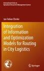 Buchcover Integration of Information and Optimization Models for Routing in City Logistics