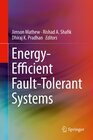 Buchcover Energy-Efficient Fault-Tolerant Systems