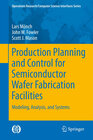 Buchcover Production Planning and Control for Semiconductor Wafer Fabrication Facilities
