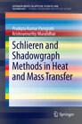Buchcover Schlieren and Shadowgraph Methods in Heat and Mass Transfer