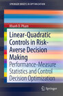 Buchcover Linear-Quadratic Controls in Risk-Averse Decision Making