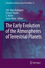 Buchcover The Early Evolution of the Atmospheres of Terrestrial Planets