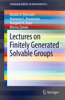 Buchcover Lectures on Finitely Generated Solvable Groups