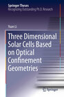 Buchcover Three Dimensional Solar Cells Based on Optical Confinement Geometries
