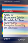 Buchcover Symmetric Discontinuous Galerkin Methods for 1-D Waves