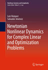 Buchcover Newtonian Nonlinear Dynamics for Complex Linear and Optimization Problems