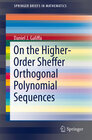 Buchcover On the Higher-Order Sheffer Orthogonal Polynomial Sequences