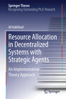 Buchcover Resource Allocation in Decentralized Systems with Strategic Agents