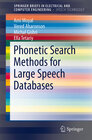 Buchcover Phonetic Search Methods for Large Speech Databases