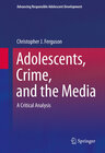 Buchcover Adolescents, Crime, and the Media