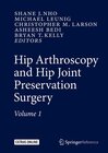 Buchcover Hip Arthroscopy and Hip Joint Preservation Surgery