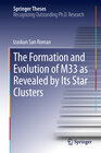 Buchcover The Formation and Evolution of M33 as Revealed by Its Star Clusters