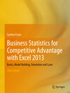 Buchcover Business Statistics for Competitive Advantage with Excel 2013
