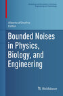 Buchcover Bounded Noises in Physics, Biology, and Engineering