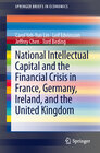 Buchcover National Intellectual Capital and the Financial Crisis in France, Germany, Ireland, and the United Kingdom