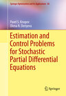 Buchcover Estimation and Control Problems for Stochastic Partial Differential Equations