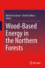 Buchcover Wood-Based Energy in the Northern Forests