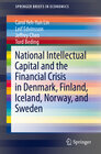 Buchcover National Intellectual Capital and the Financial Crisis in Denmark, Finland, Iceland, Norway, and Sweden