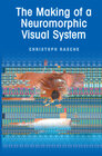 Buchcover The Making of a Neuromorphic Visual System