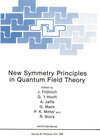 Buchcover New Symmetry Principles in Quantum Field Theory